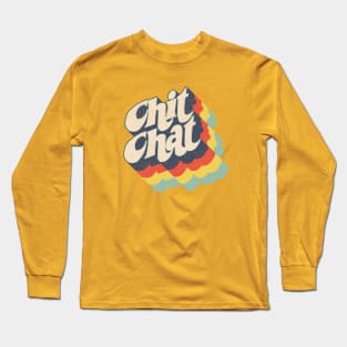 Chit Chat Long Sleeve T-Shirt